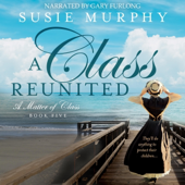A Class Reunited: A Matter of Class, Book 5 (Unabridged)