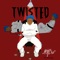 Got Me Twisted. artwork