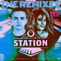 Station (feat. Alexa Marrie) [The Remixes III] - Jr Loppez