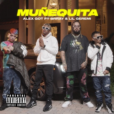 Muñequita (feat. Brray & Lil Geremi) - Single