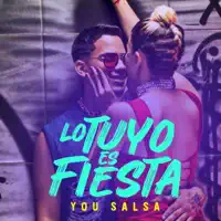 Lo Tuyo Es Fiesta — You Salsa