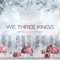 We Three Kings Jazz (feat. Faithpraiz) - Mwhales lyrics