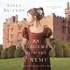 An Engagement with the Enemy: Castles & Courtship (Unabridged) - Sally Britton