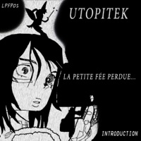 La petite fée perdue​.​.​. Introduction (LPFP01) - Utopitek