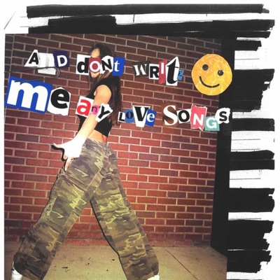 And Don't Write Me Any Love Songs - Single