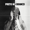 Preto no Branco - Single