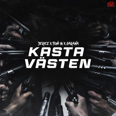 Kasta västen (feat. Toni M & Parana) - Single