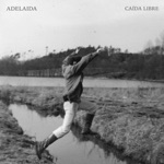 Adelaida - Caída Libre