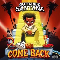 The Comeback - GOTBANDZ SANTANA
