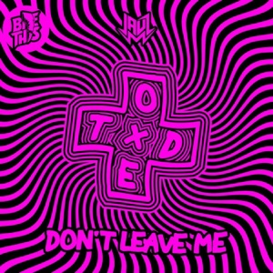 Don't Leave Me - Single