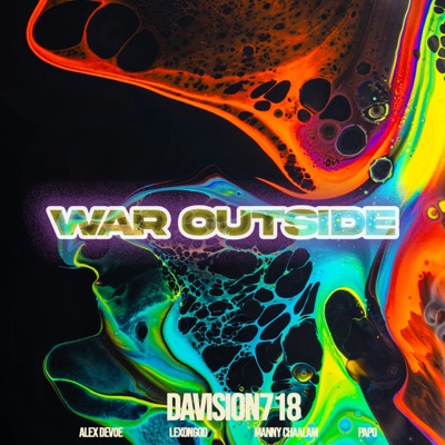 War Outside (feat. Alex Devoe, LEXONGOD, Manny Chaalam & Papo) - Single