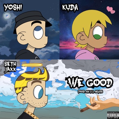 WE GOOD (feat. Yoshi & Kuda) - Single