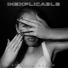 Inexplicable - Single