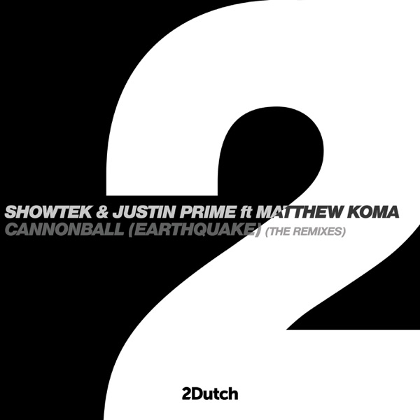 Cannonball (Earthquake) [The Remixes] [feat. Matthew Koma] - EP