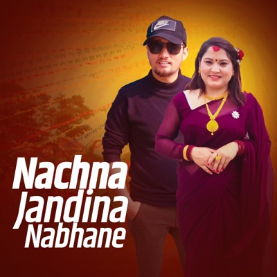 Nachna Jandina Nabhane - Single