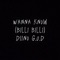 Wanna Know (Billi Billi) - Diino G.O.D lyrics
