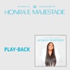 Honra e Majestade (Playback) - Single