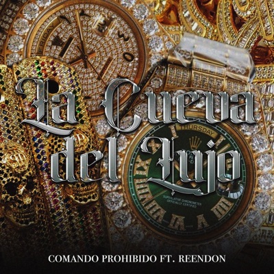 La Cueva Del Lujo (feat. Reendon) - Single
