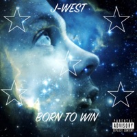 Born To Win - Single - J-West