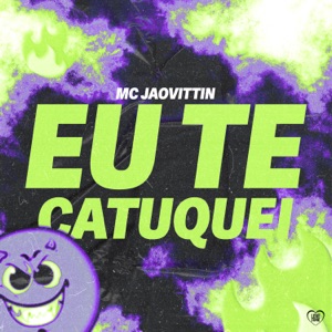 Eu Te Catuquei