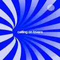 Calling On Lovers