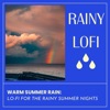 Warm Summer Rain: Lo-Fi for the Rainy Nights