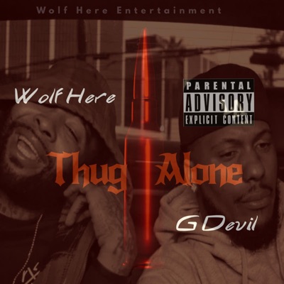 Thug Alone (feat. Gdevil) - Single