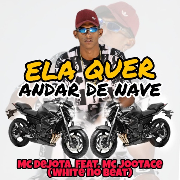 Ela Quer Andar de Nave (feat. MC Jootace)