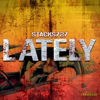 Lately - Single - Stacks727