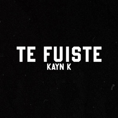 Te Fuiste - Single