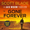 Gone Forever: Jack Widow, Book 1 (Unabridged) - Scott Blade