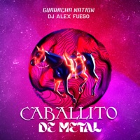Caballito de Metal - Single - Guaracha Nation & dj alex fuego