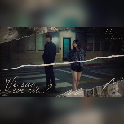 Vì Sao Em Cứ...? (feat. K.I.M) - Single
