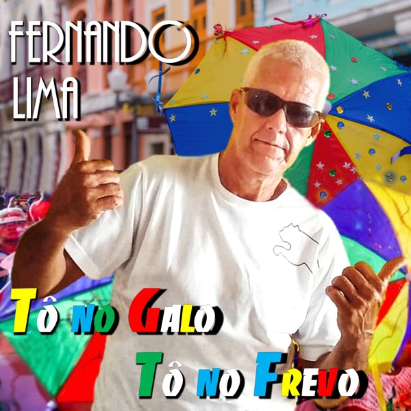 Tô no Galo, Tô no Frevo - Single