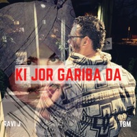 Ki Jor Gariba Da - Single - Ravi J & TBM