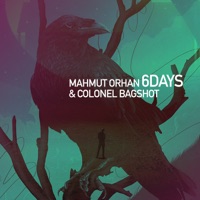 6 Days - Single - Mahmut Orhan & Colonel Bagshot
