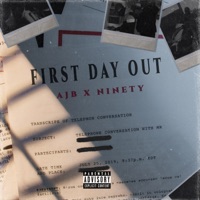 First Day Out - Single - AJ B & Ninety