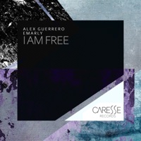 I Am Free - Single - Alex Guerrero & Emarly