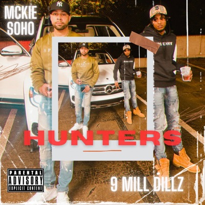 Hunters (feat. 9 mill Dillz) - Single