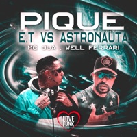 Pique Et Vs Pique Astronauta - Single - Mc Well Ferrari & MC OUÁ