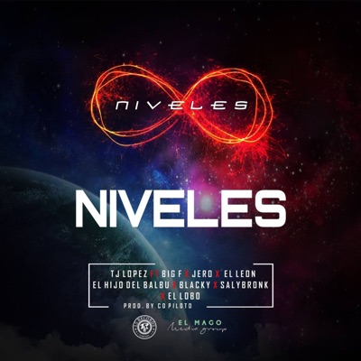 Niveles (feat. el lobo, el león, el hijo del barbu, el big f, saly Bronk, blacky & tj Lopez) - Single