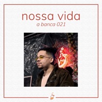 Nossa Vida (Ao Vivo no Estúdio MangoLab) - Single - A Banca 021