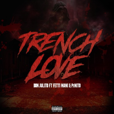 Trench Love (feat. P1Nito) - Single
