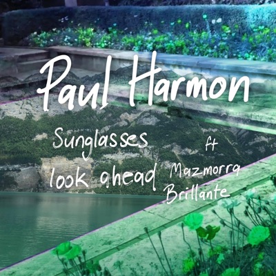 Sunglasses look ahead (feat. Mazmorra Brillante) - Single