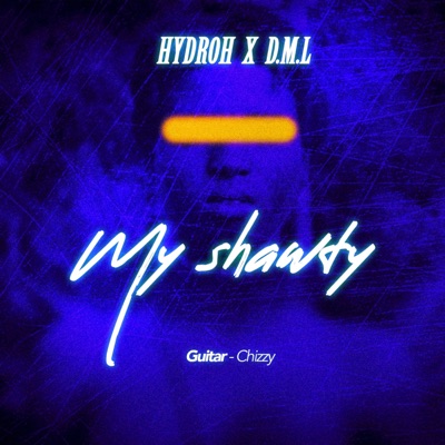 MY SHAWTY (feat. D.M.L) - Single