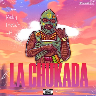 La CHUKADA (feat. El Fresch & Bum Molly) - Single