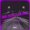 Stream & download Joue pas les six gros - Single