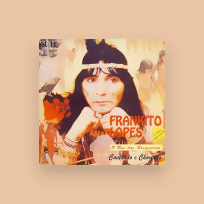 Listen to Frankyto Lopes, watch music videos, read bio, see tour dates & more!