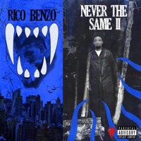Never the Same 2 - Rico Benzo