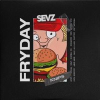 Fryday 2024 - Single - Sevz & KNIP$